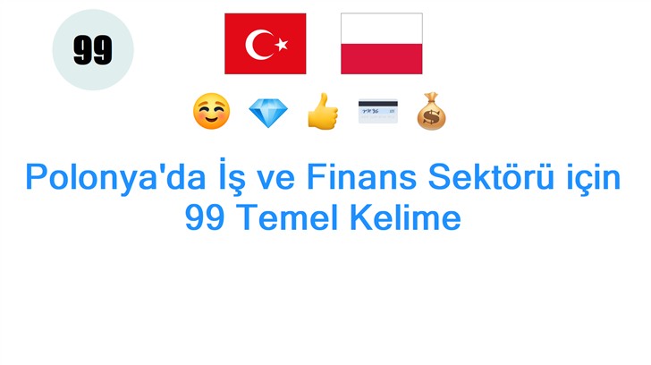 Polonyada İş ve Finans Sektörü için 99 Temel Kelime